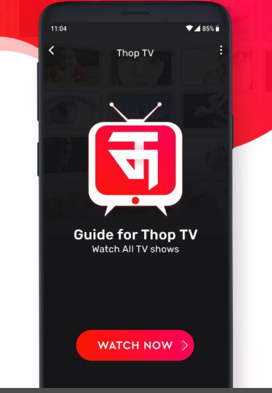 Thop tv mod Apk Feature