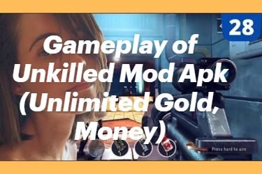 GAmeplay of unkilled mod apk