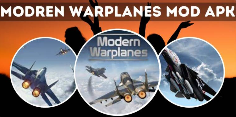 About Modern Warplanes Mod Apk
